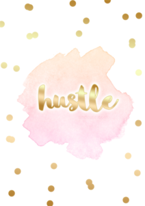 Hustle Girly Motivational Printable Poster